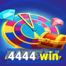 4444 win